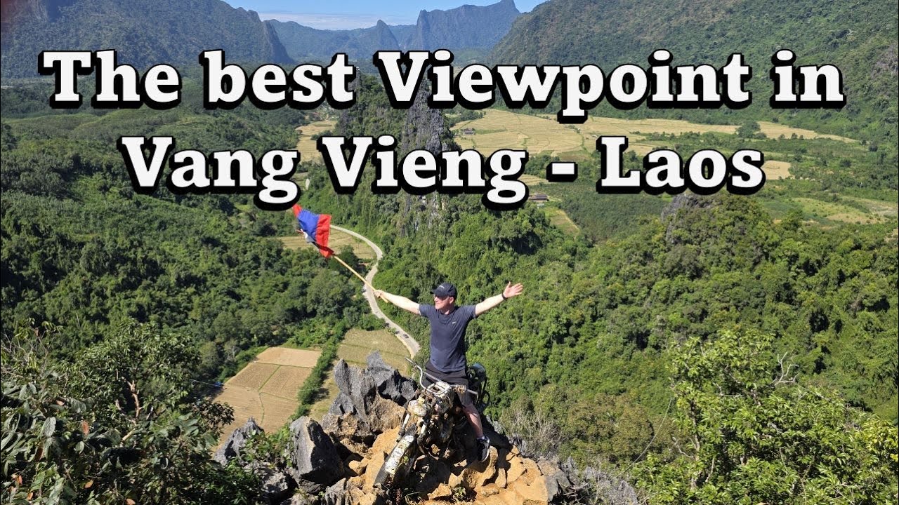 Nam Xay Viewpoint - Die schönste Aussicht in Vang Vieng (Laos)