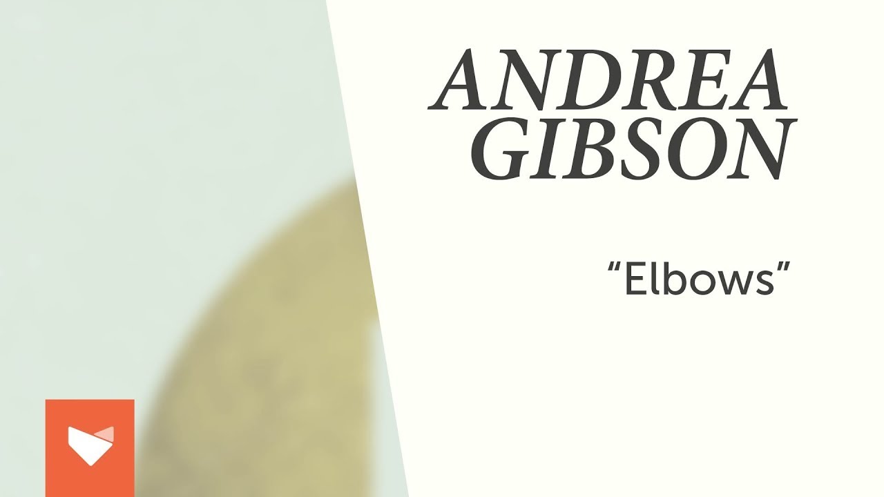 Andrea Gibson - Elbows
