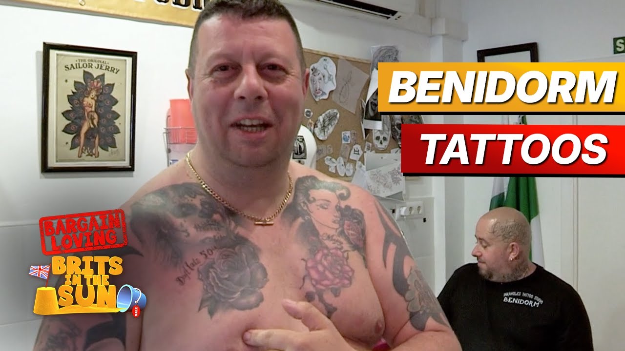 Inside Benidorm's Tattoo Shops | Bargain Loving Brits In The Sun