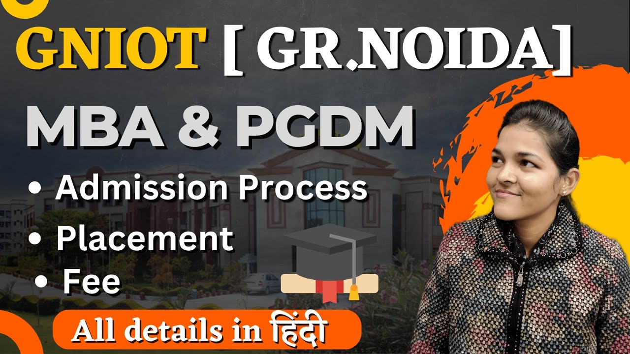 GNIOT Greater Noida | MBA | B.TECH | PGDM |COURSE | FEE | ADMISSION | FULL REVIEW | COLLEGESOLUTION