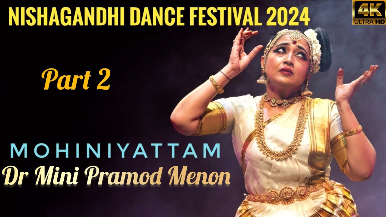 Nishagandhi Dance Festival 2024 | Mohiniyattam | A performance by Dr Mini Pramod Menon | Part 2