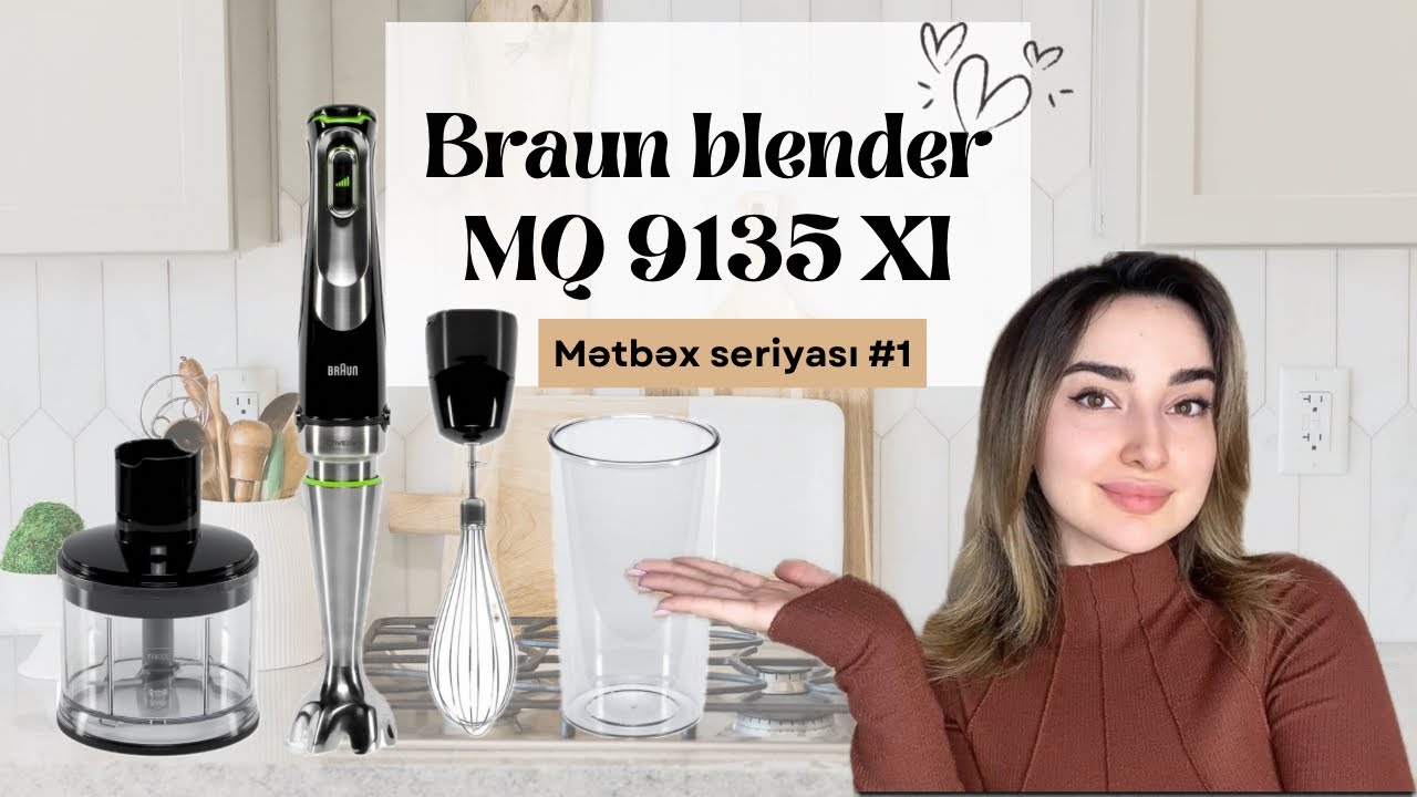 Ən yaxşı blender seti | Braun MQ 9135XI qutu açılımı, almağa dəyər? | İstifadə qaydası |