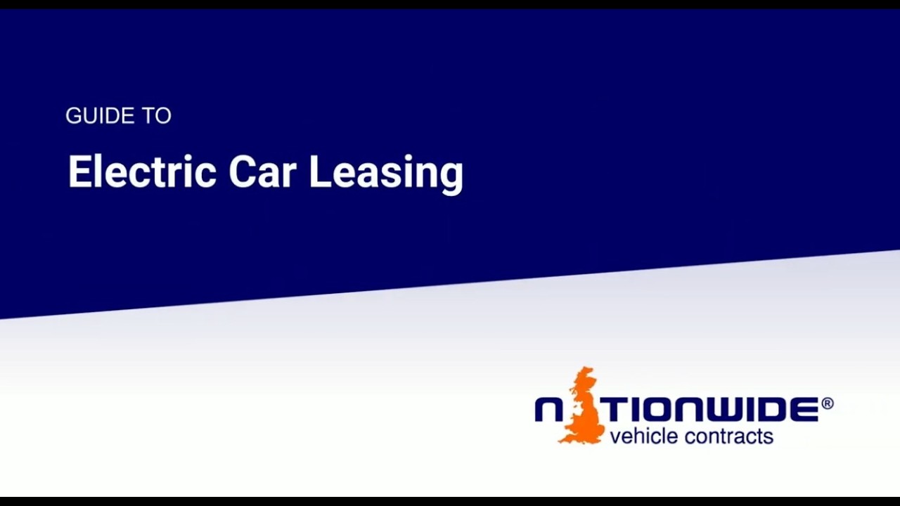 Electric Car Leasing with Nationwide Vehicle Contracts