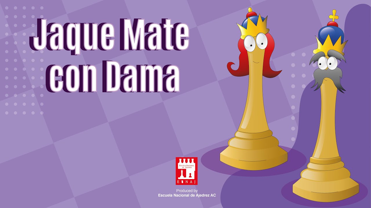 Jaque Mate con Dama Unidad III Sesión 2