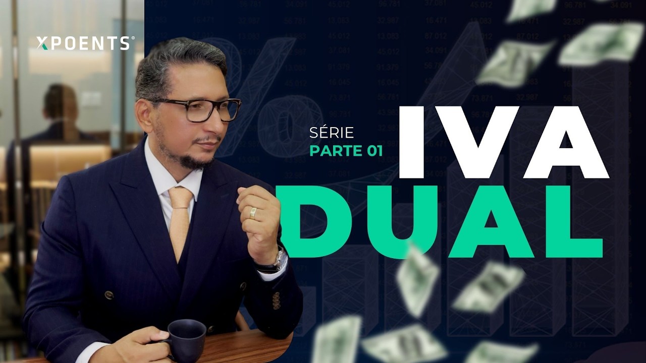 Você sabe o que é o IVA DUAL? | Xpoents Insights