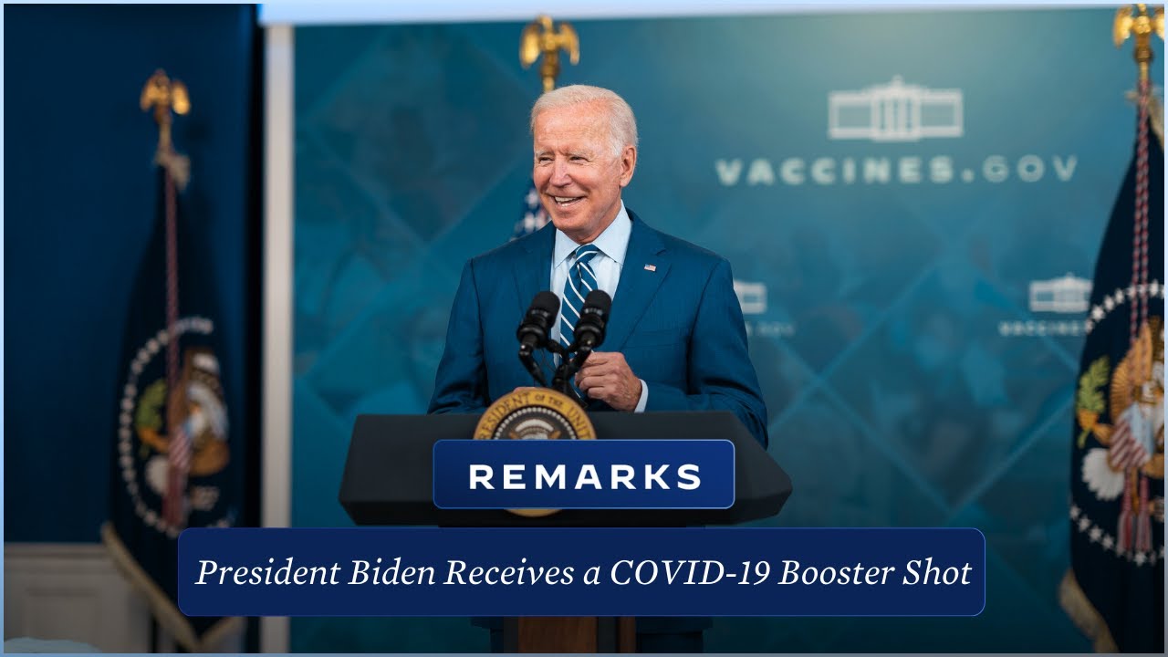 President Biden Delivers Remarks and Receives a COVID-19 Booster Shot