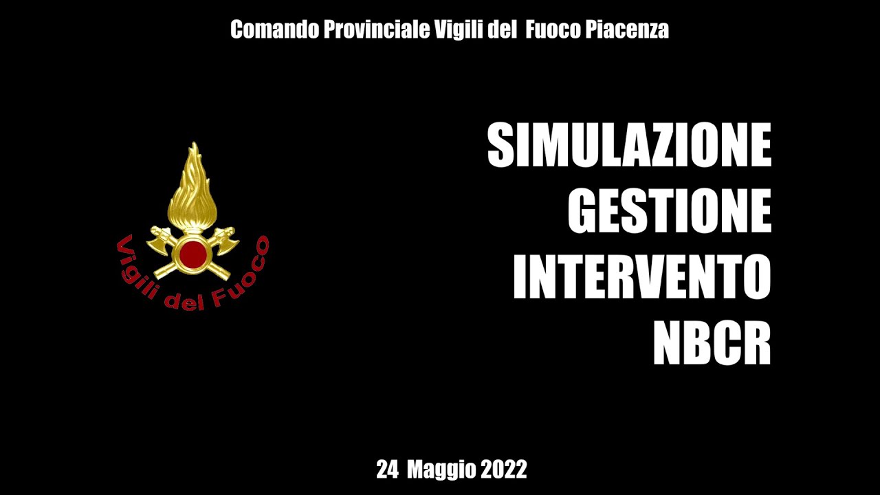 SIMULAZIONE GESTIONE INTERVENTO NBCR PIACENZA