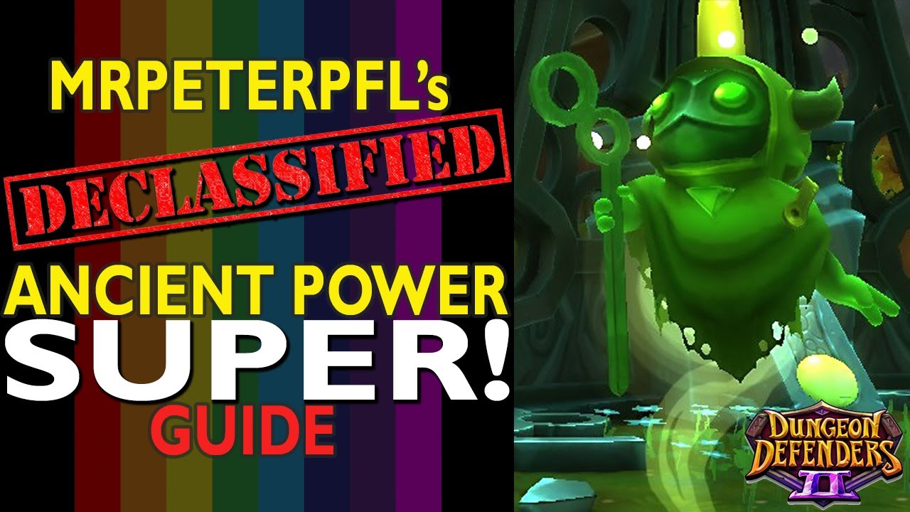 Ancient Power EXPLAINED! + SUPER GUIDE! - DD2 (Slightly Out Of Date)