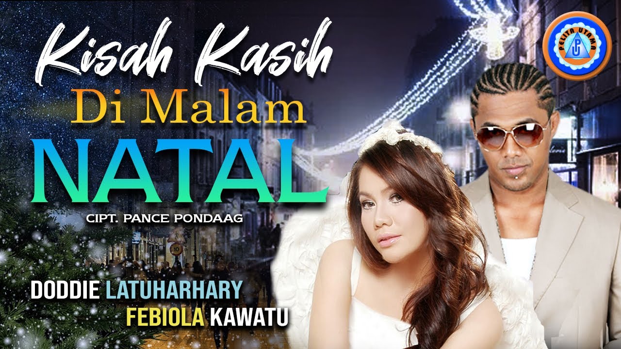 Doddie Latuharhary & Febiola Kawatu - KISAH KASIH DI MALAM NATAL (Official Music Video)