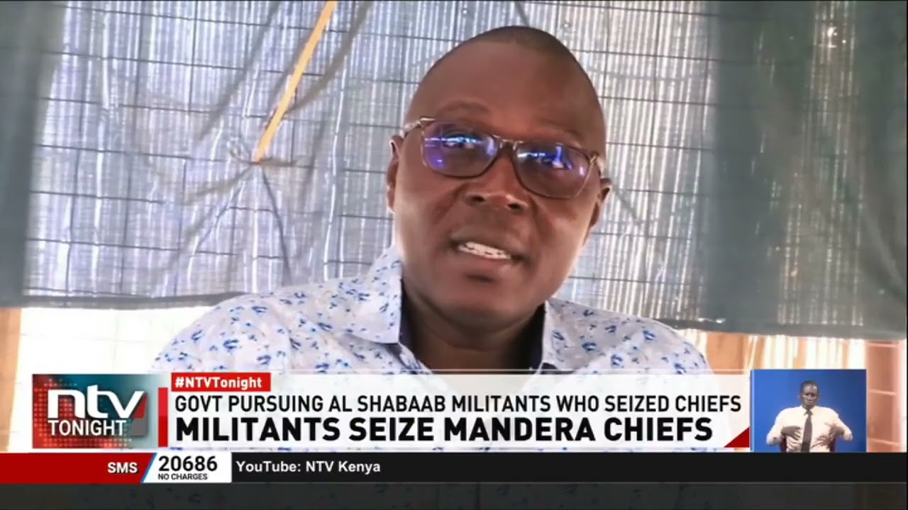 Mandera: Police launch operation in an effort to rescue five chiefs abducted by suspected Al-Shabaab