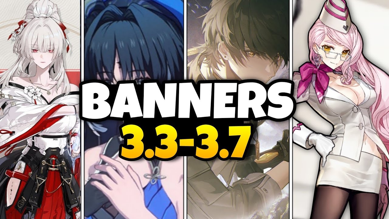 NEW UPDATE! ALL CHARACTER BANNERS FROM VERSION 3.3 TO 3.7 - Wuthering Waves 