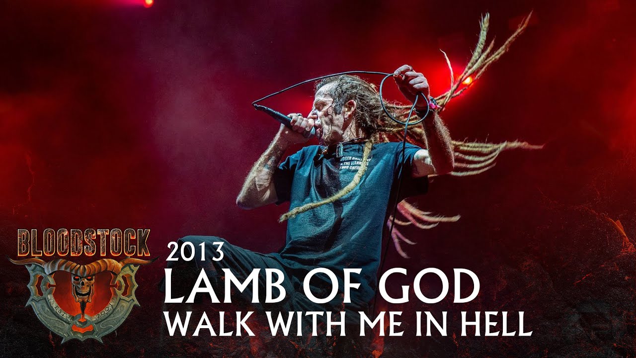 Lamb of God - Walk with me in Hell - Bloodstock 2013