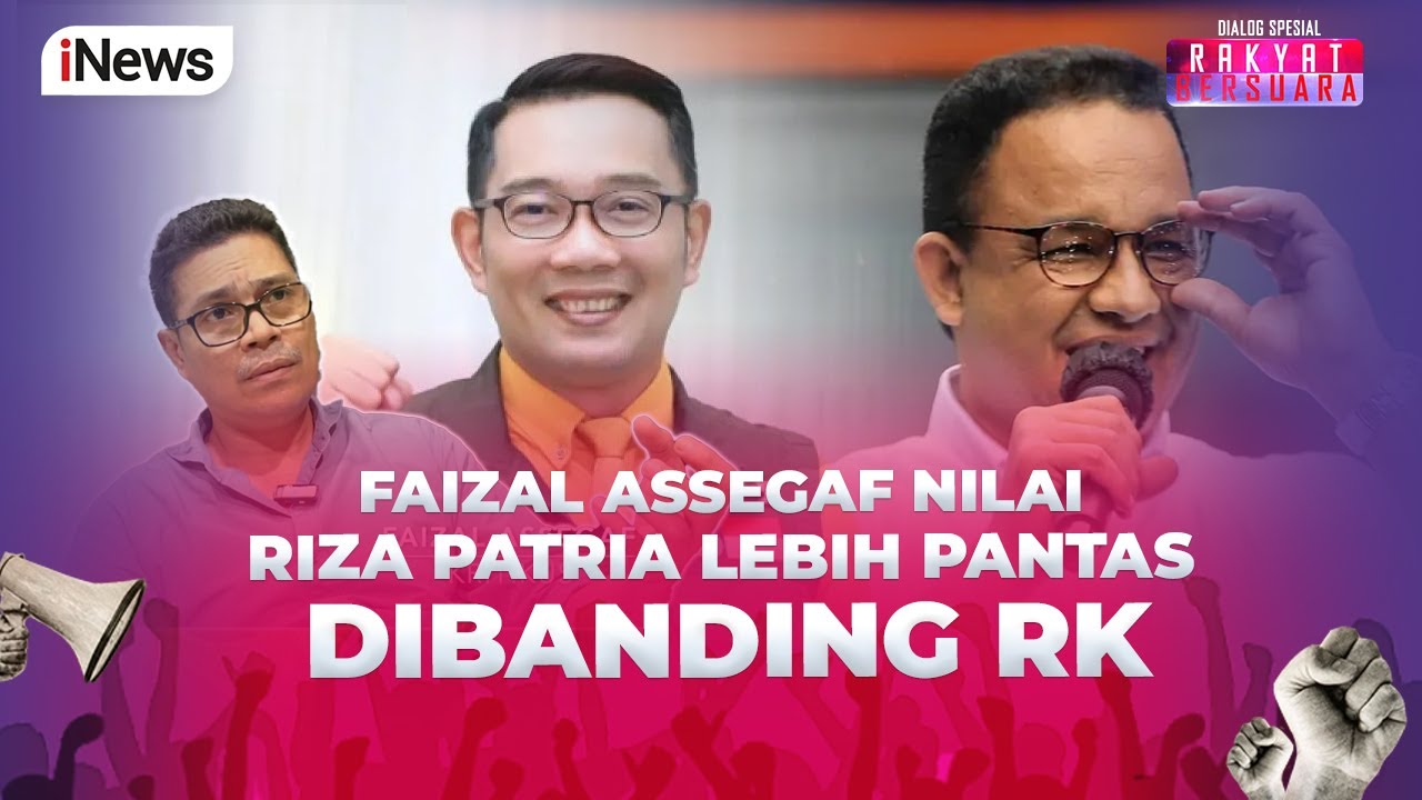 Faizal Assegaf Tuding Ada Kebencian di Penjegalan Anies di Pilkada Jakarta - Rakyat Bersuara 13/08