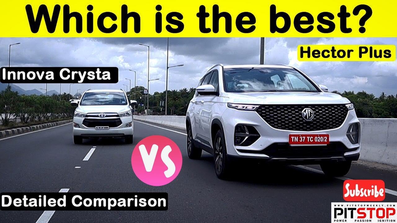 MG Hector Plus  vs Toyota Innova Crysta Detailed Comparison | Which Is The Best? | PitstopWeekly