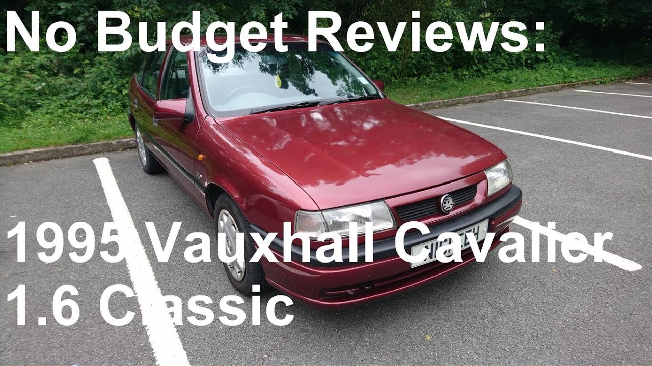 No Budget Reviews: 1995 Vauxhall Cavalier 1.6 Classic (Opel Vectra A) - Lloyd Vehicle Consulting