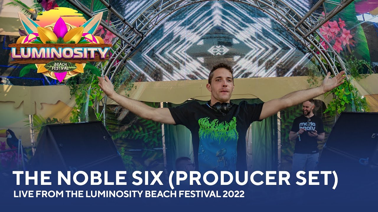 The Noble Six (Producer set) - Live from the Luminosity Beach Festival 2022 #LBF22