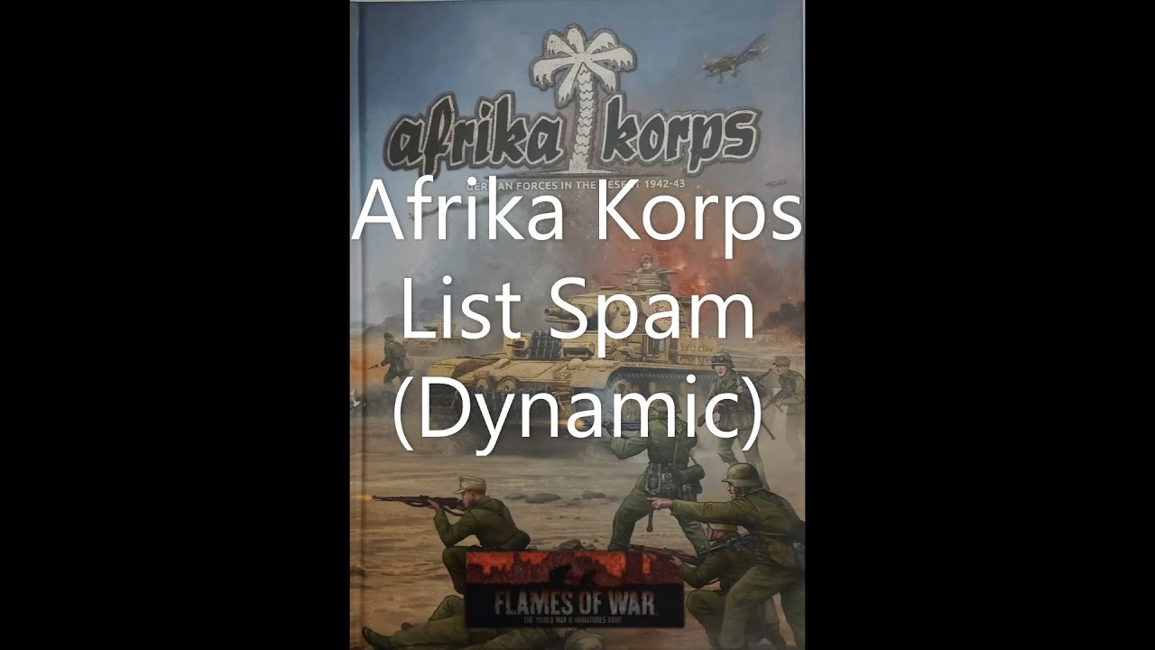 Flames of War: Afrika Korp List Spam Dynamic Points