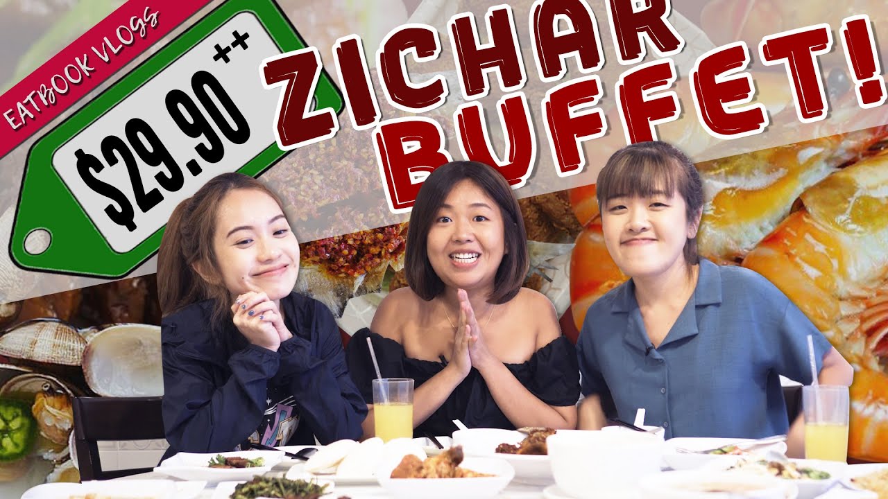 All-You-Can-Eat Zi Char at $29.90++ | Eatbook Vlogs | EP 47