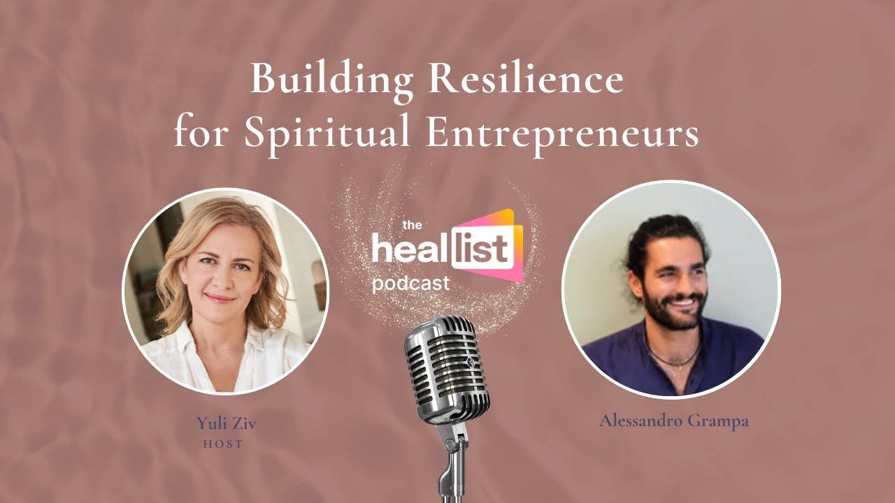 Building resilience for spiritual entrepreneurs with Alessandro Grampa