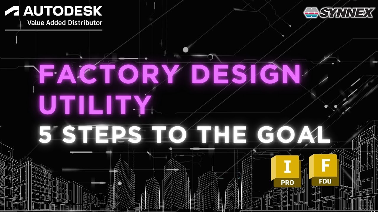 Webinar : ขั้นตอนพิชิตเป้าหมายด้วย Factory Design Utility 🏭