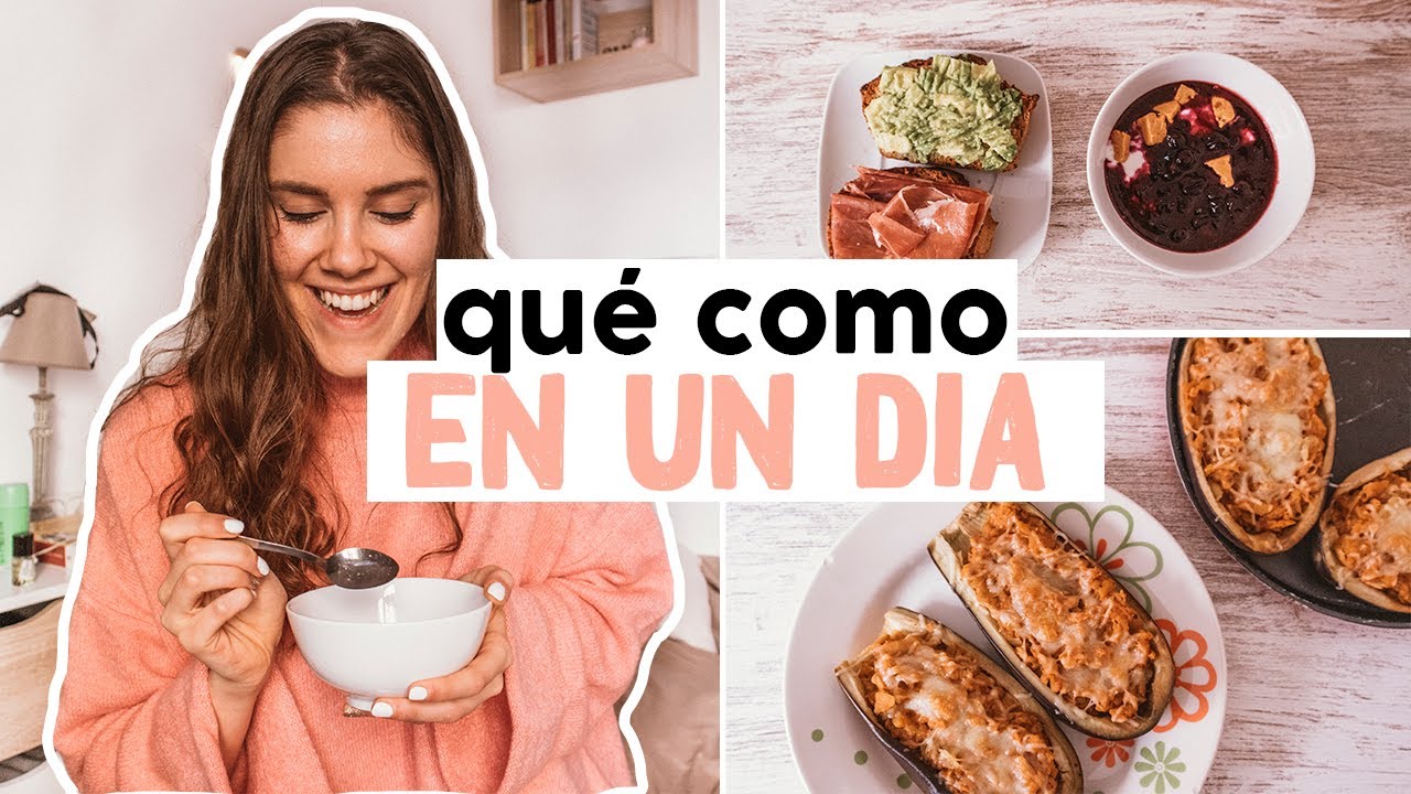 QU&Eacute; COMO EN UN D&Iacute;A &middot; sano y equilibrado! // Laura Mareno
