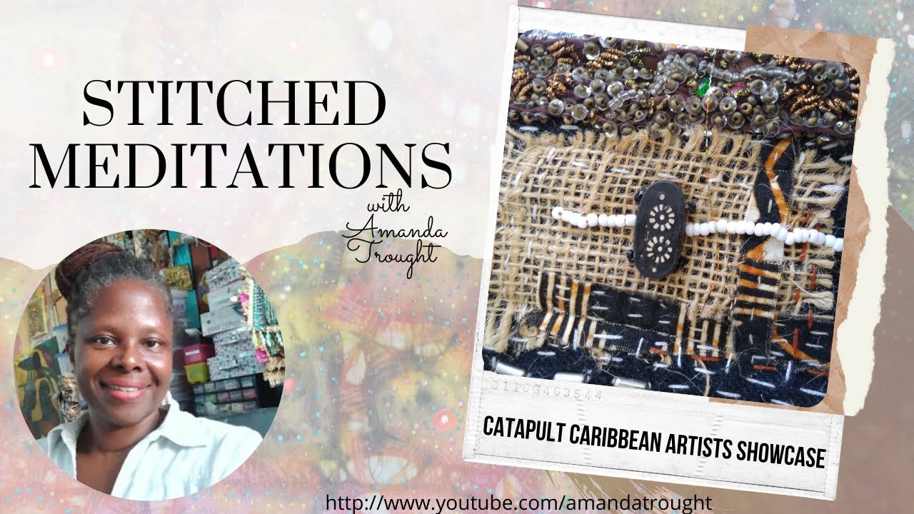 CATAPULT Artist Showcase -  Stitched Meditations with Amanda Trought