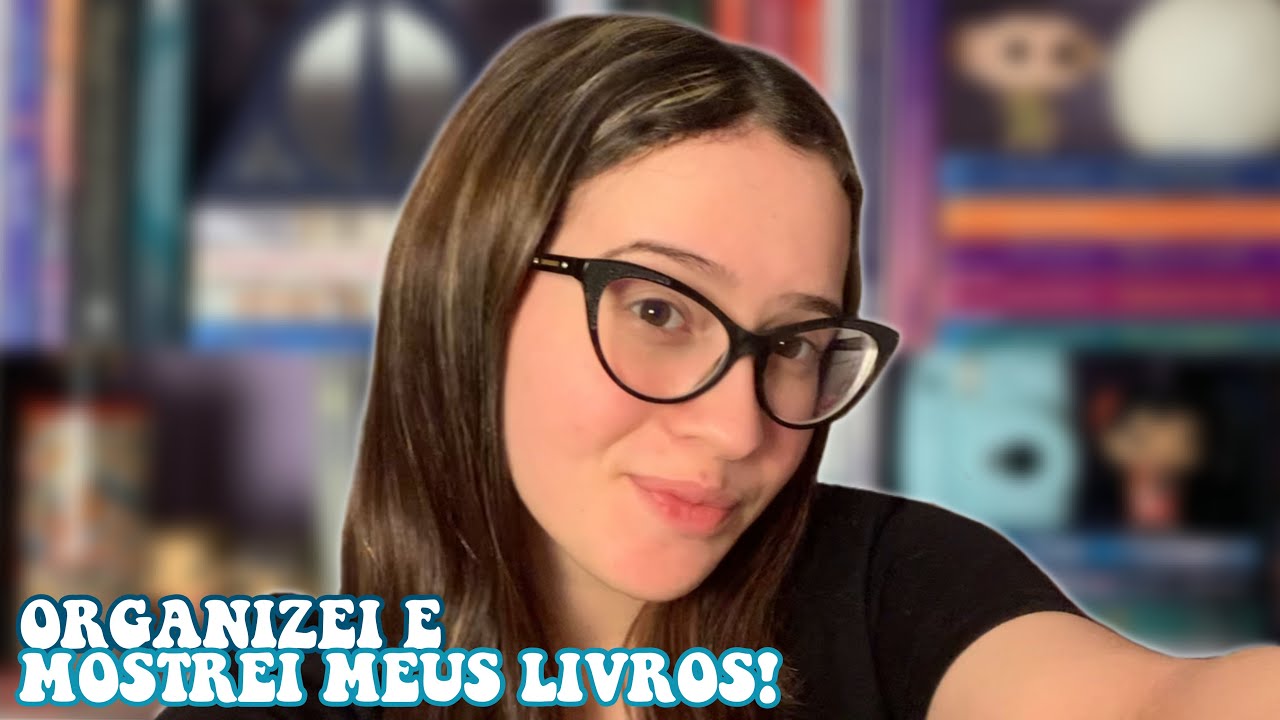 organizando + tour pela minha estante!
