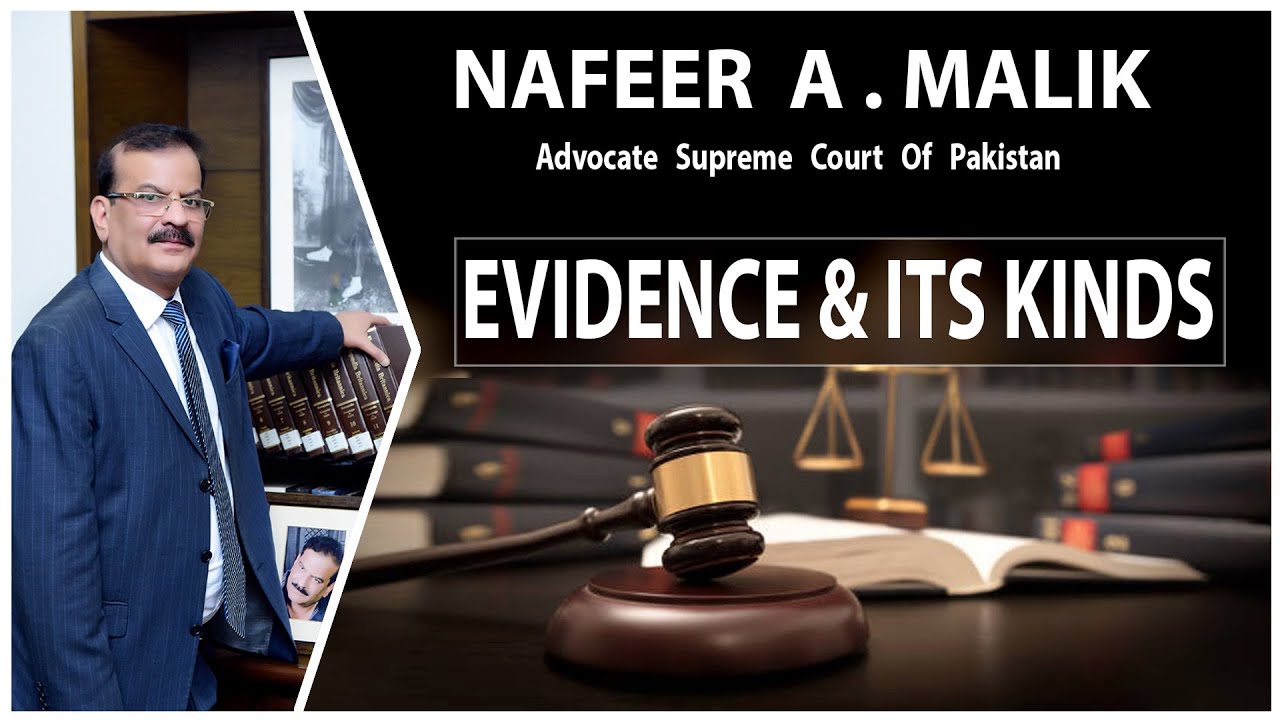 Evidence & It's Kinds by NAFEER A. MALIK