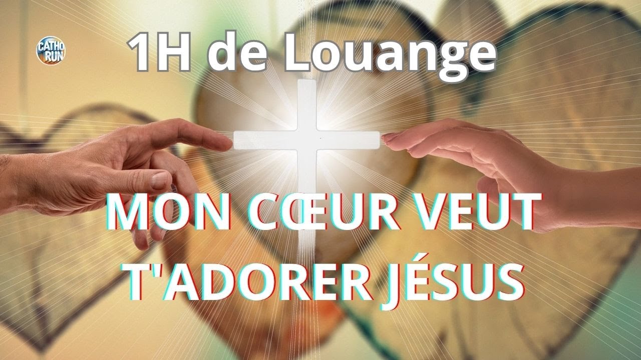 1H de Louange - Mon cœur veut Te louer Seigneur.