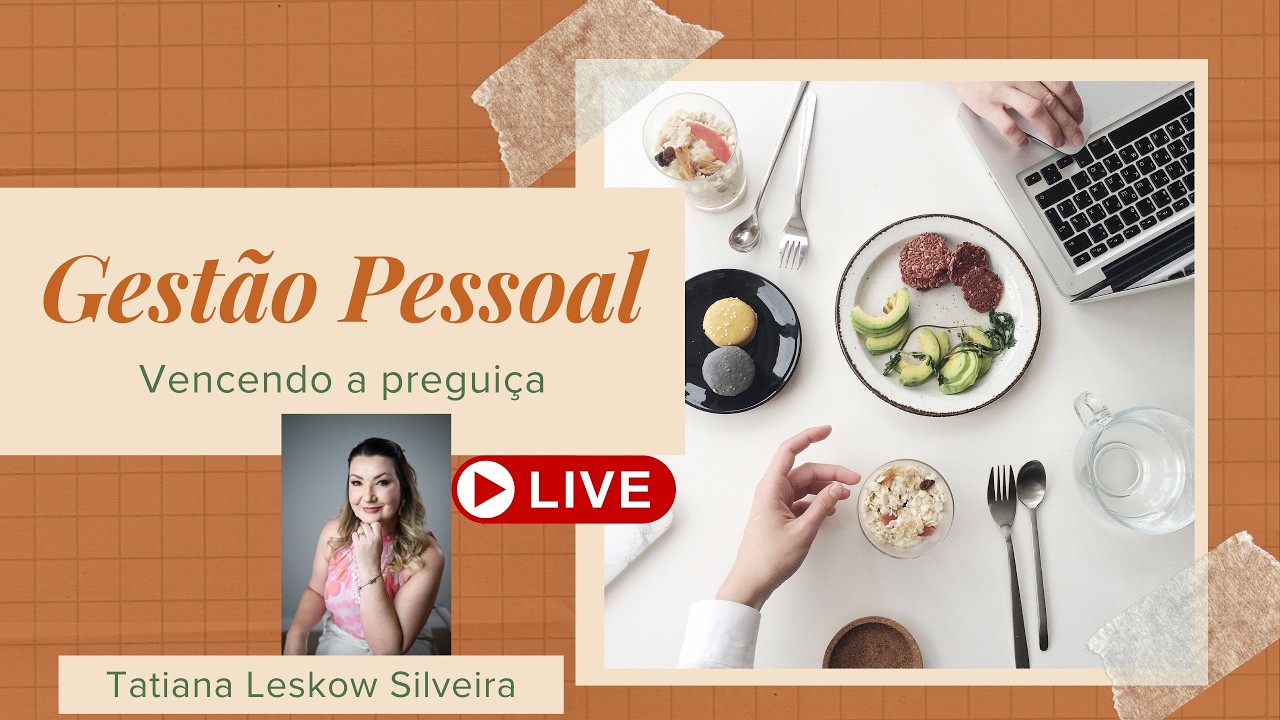 Gestão Pessoal - vencendo a preguiça
