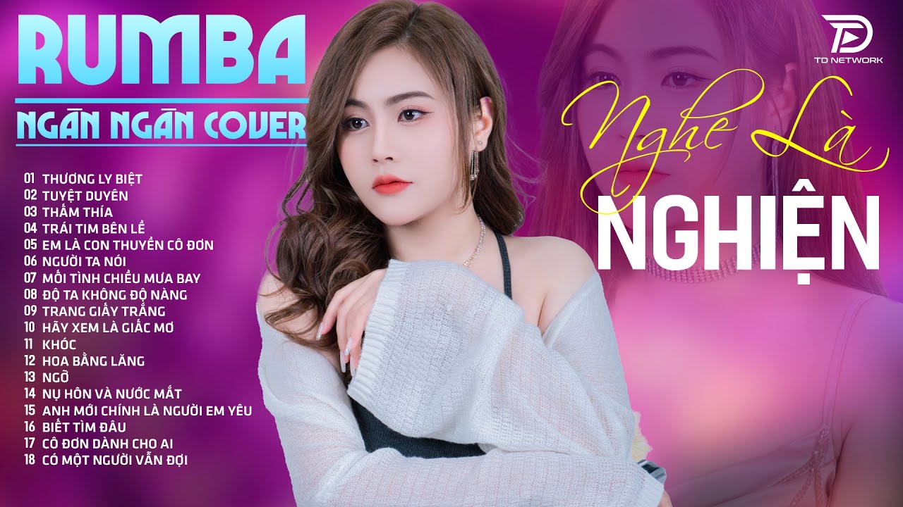 THƯƠNG LY BIỆT, TUYỆT DUYÊN, THẤM THÍA NGÂN NGÂN COVER - Album Rumba Nhạc Trẻ Đặc Biệt Hay Nhất 2024