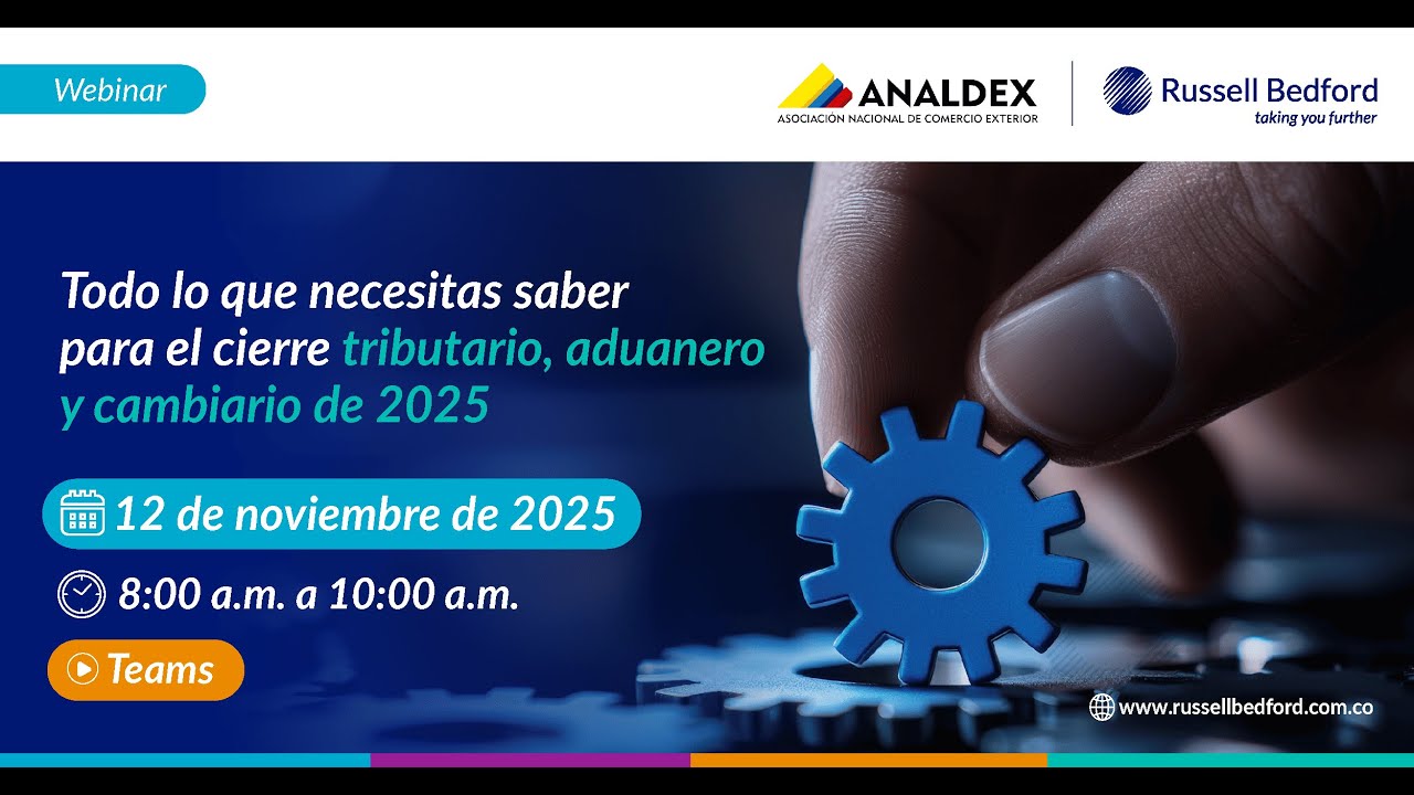 Webinar: Todo lo que necesitas saber para el cierre tributario, aduanero y cambiario de 2025