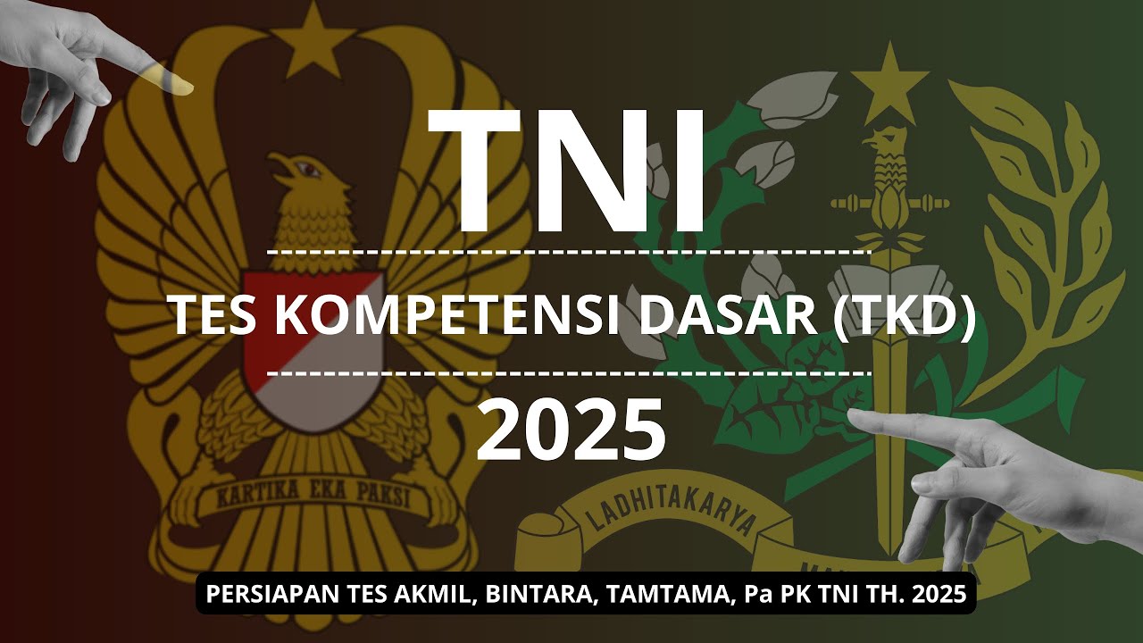 [TKD TNI 2025] Soal Persiapan Tes Kompetensi Dasar pada Tes Akmil, Bintara dan Pa PK TNI #tni #tkd