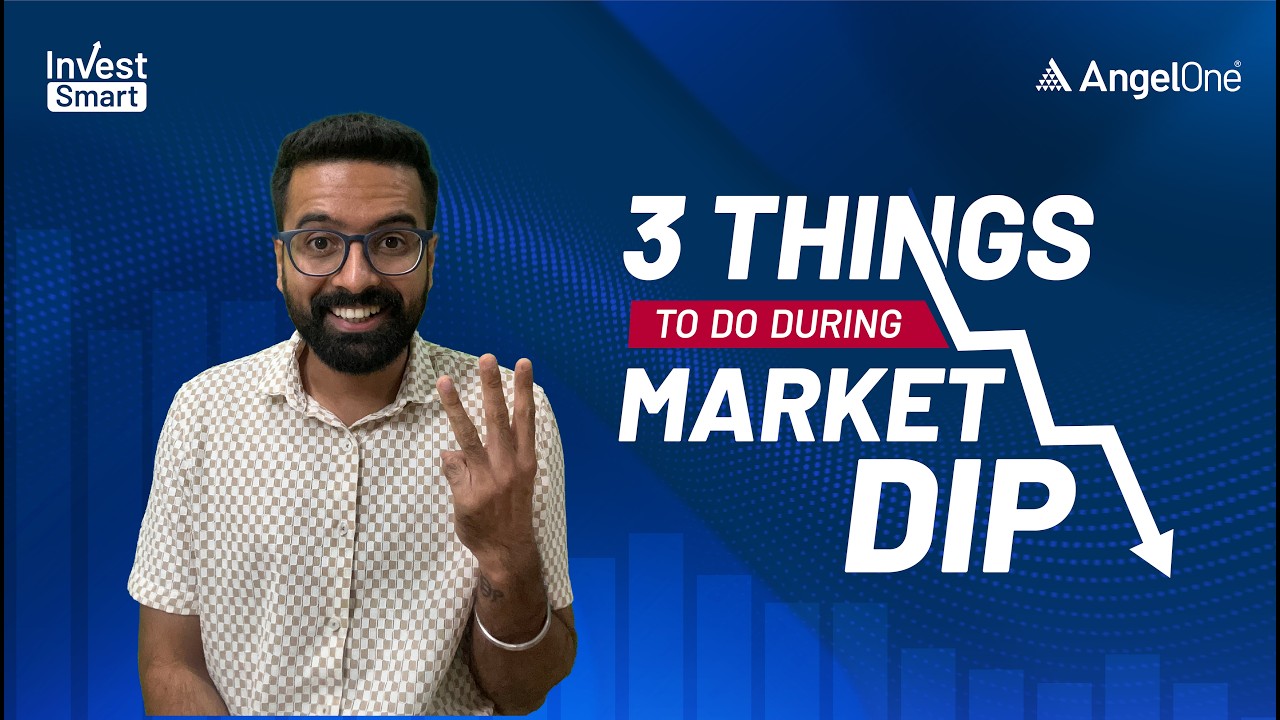 3 Things To Do During Market Dip! | Stock Market Tips for Long Term Investors | Angel One