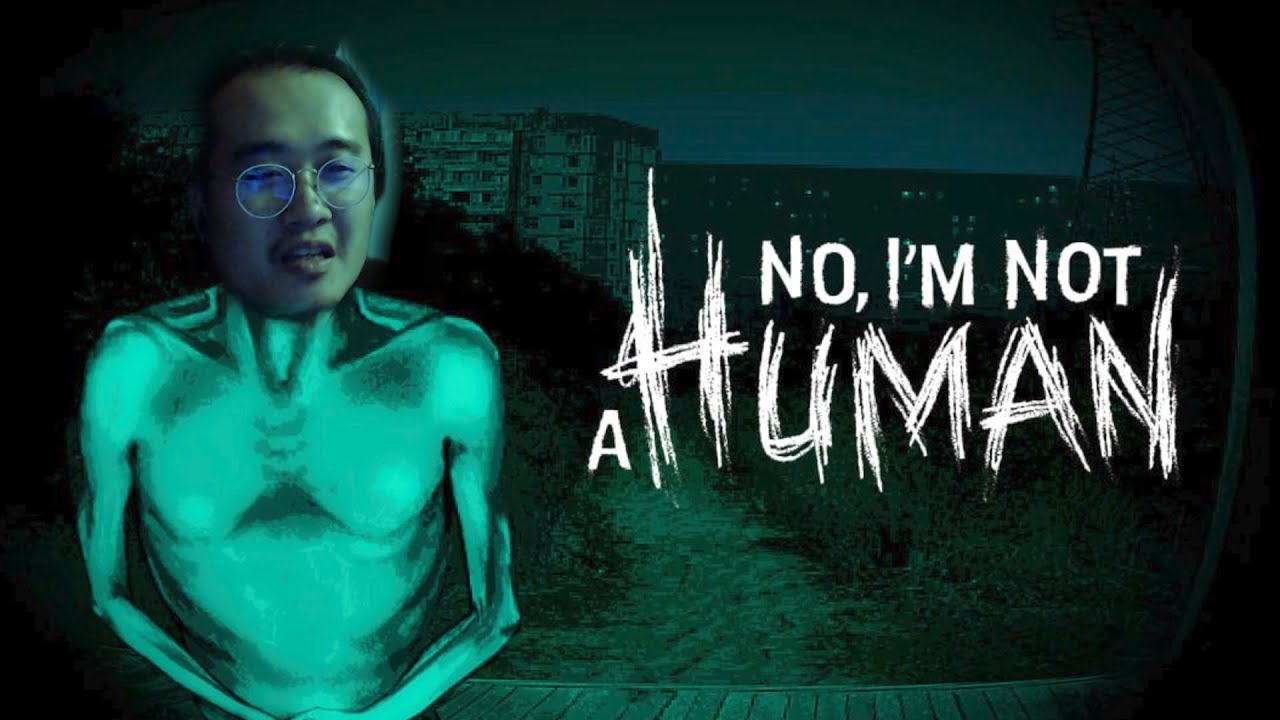 伍公子玩No I'm Not A Human