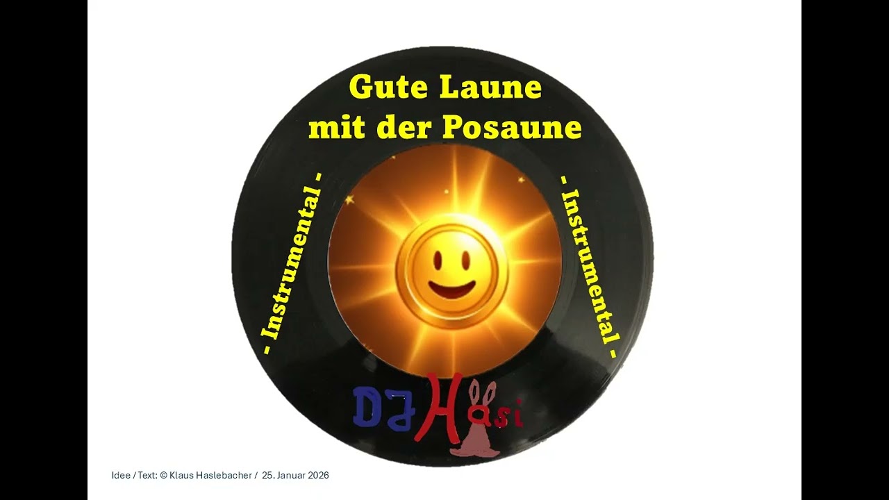 Gute Laune mit der Posaune    ( instrumental )