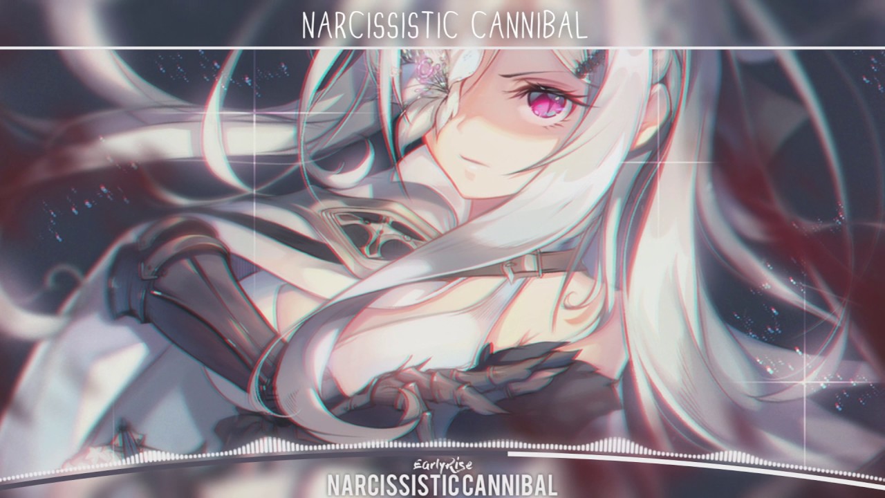 「Nightcore」→ Narcissistic Cannibal || Lyrics ✗