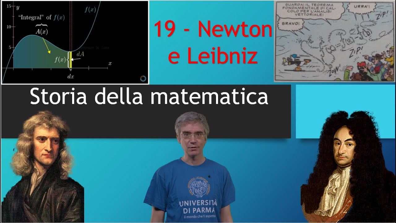 Storia della Matematica 19 - Newton e Leibniz