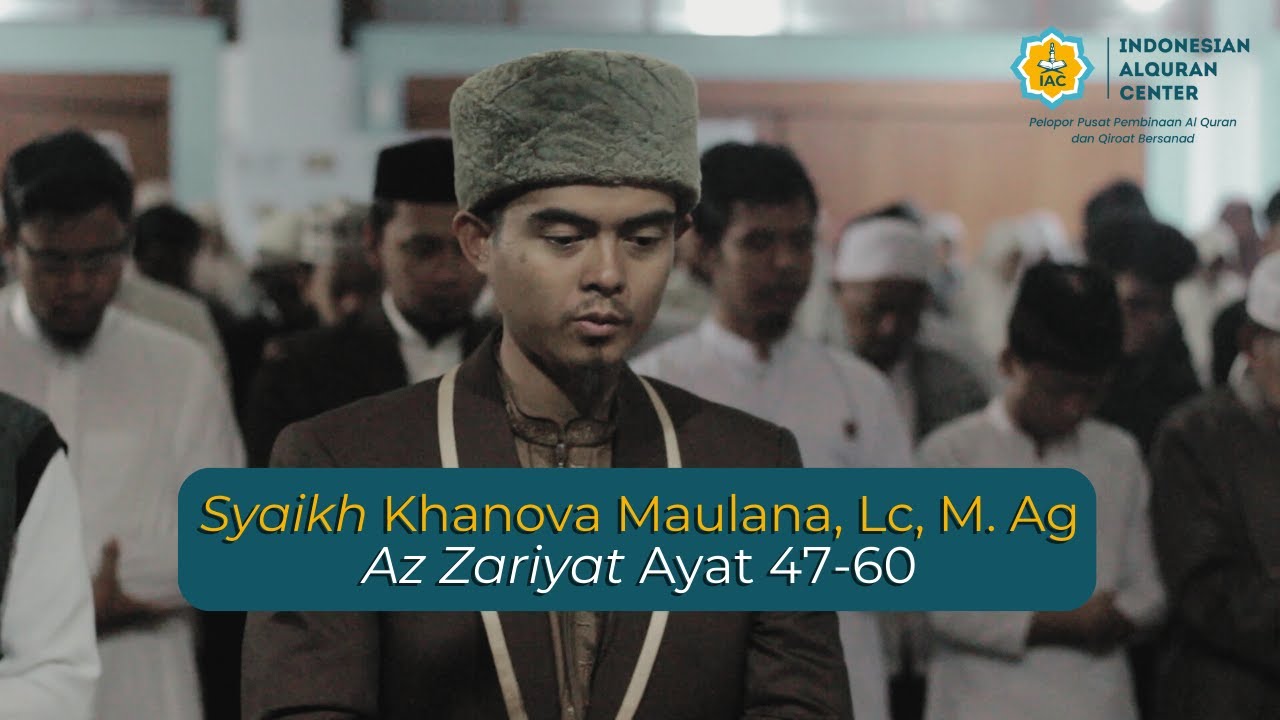 Syaikh Khanova Maulana - Az Zariyat 47-60