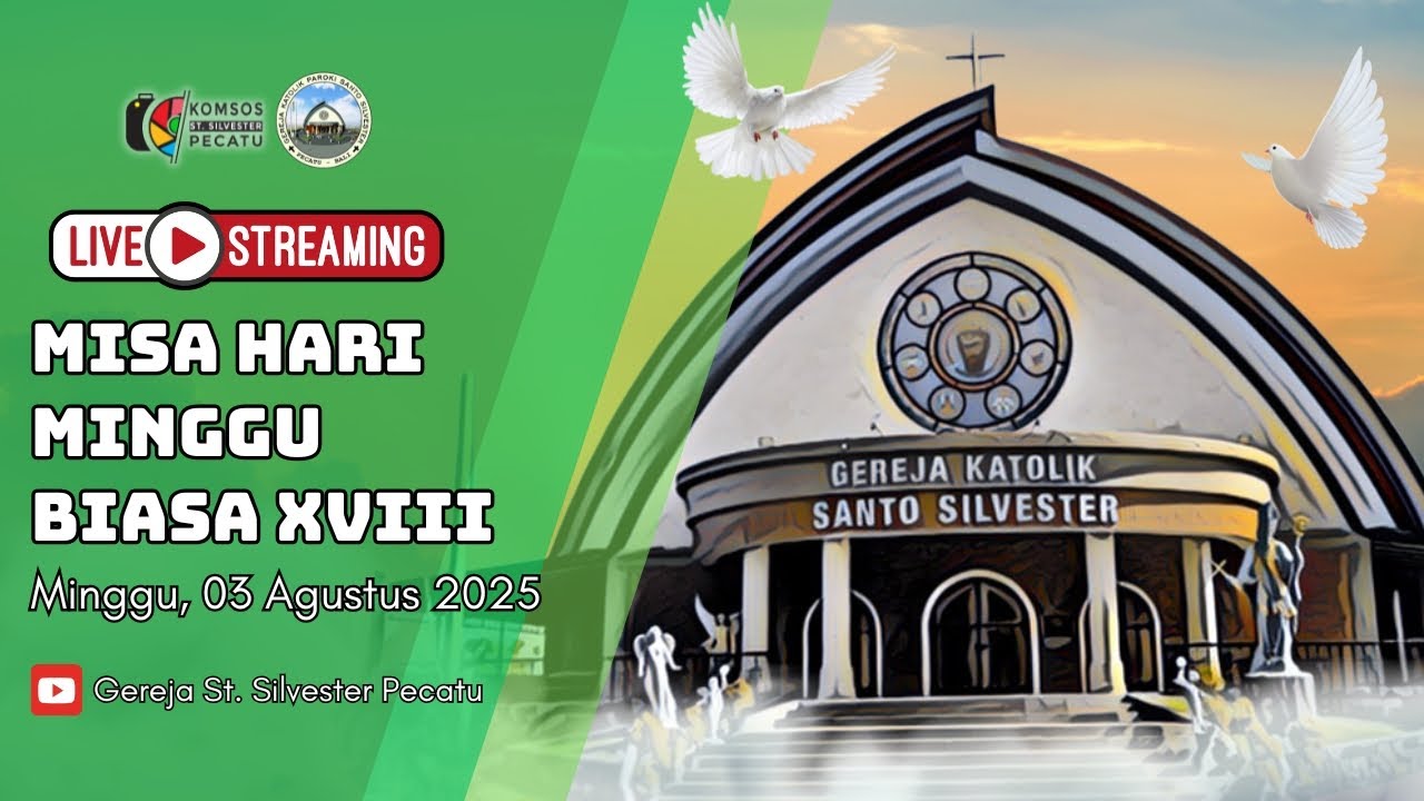 LIVE STREAMING - MISA HARI MINGGU BIASA XVIII