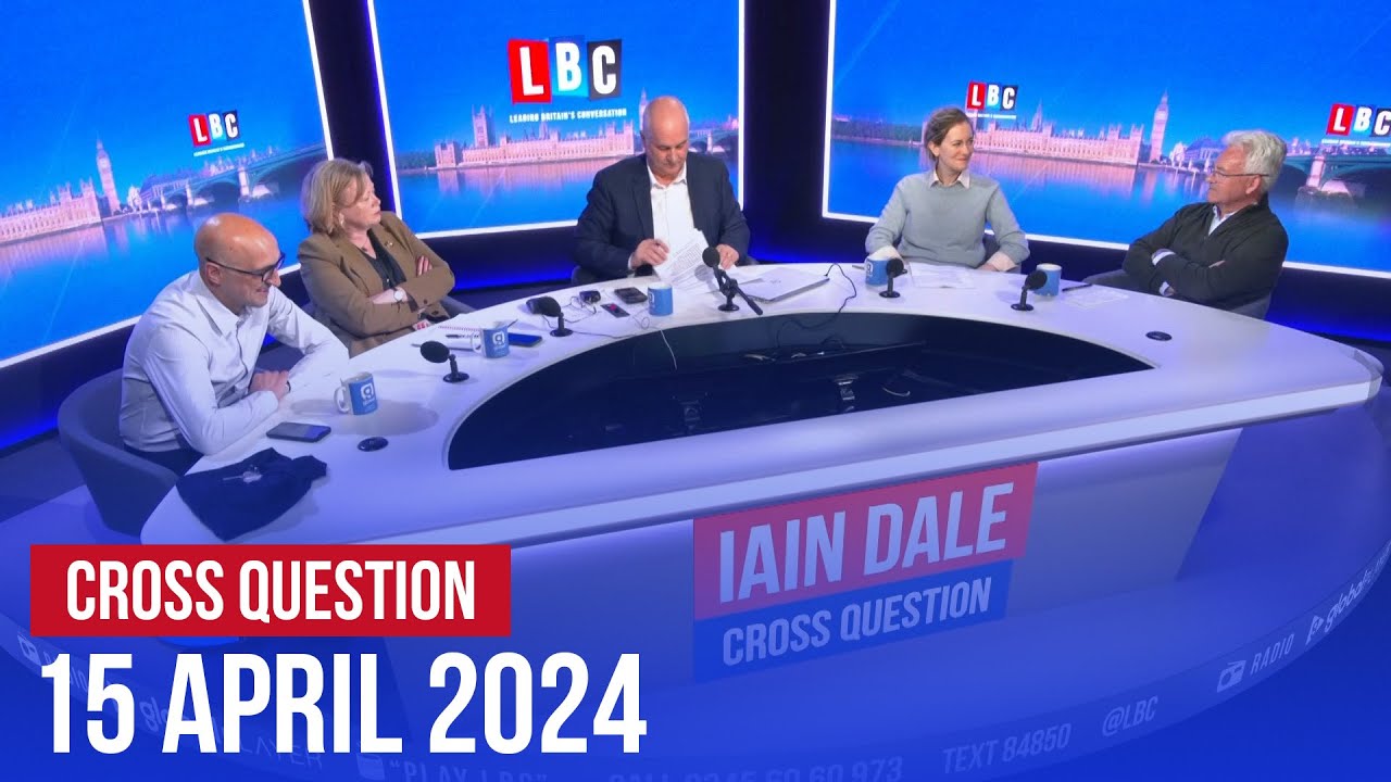 Cross Question with Iain Dale 15/04 | Watch Again
