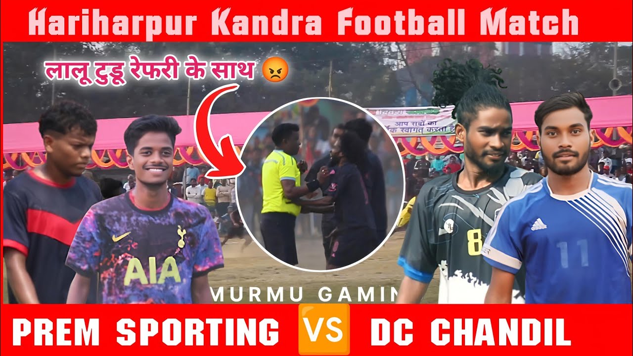 Dc Chandil 🆚 Prem Sporting | 3rd Round | Hariharpur Kandra Football Match 2026 | Murmu Gaming 