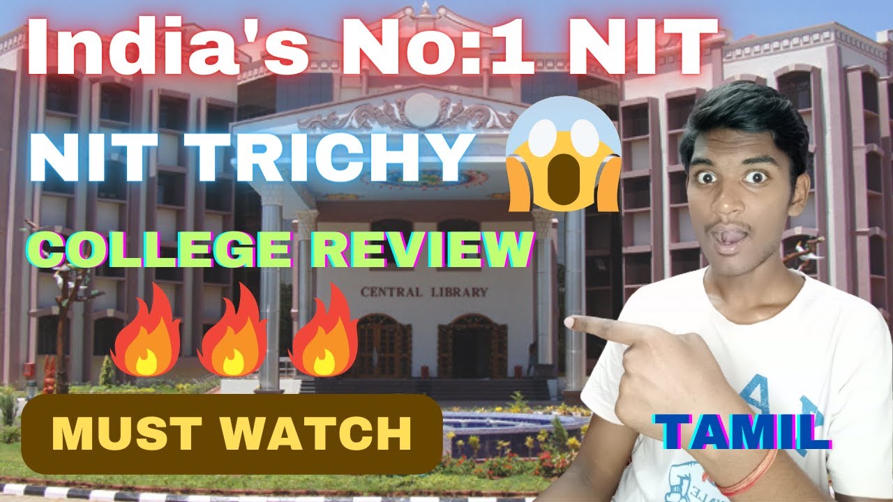 NIT TRICHY College review[2023]🔥| Placements😍| JEE Aspirants| India's NO:1 NIT😍| Honest Review