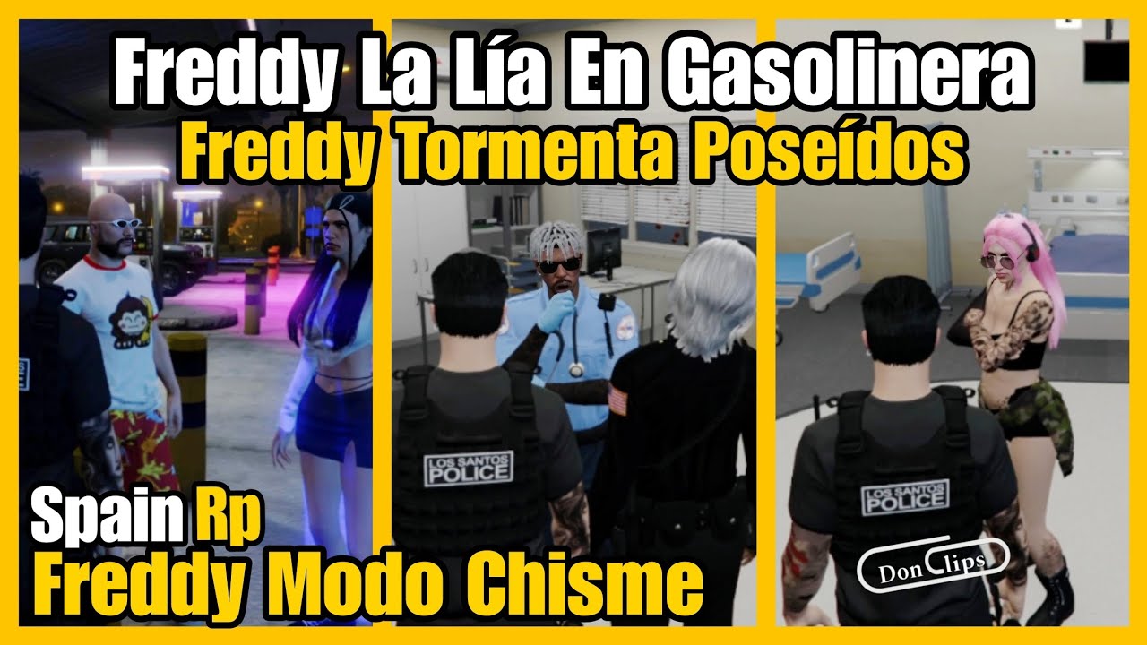 FREDDY la LIA en GASOLINERA, FREDDY y TORMENTA Poseídos, FREDDY modo CHISMESITO SpainRp