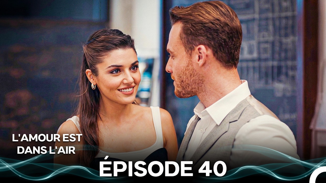 L'amour Est Dans L'air Épisode 40 (Doublage en Français)