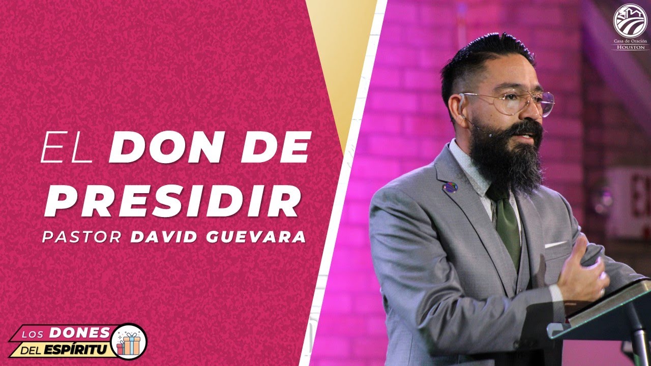 13 | David Guevara | El don de presidir | 11/20/22