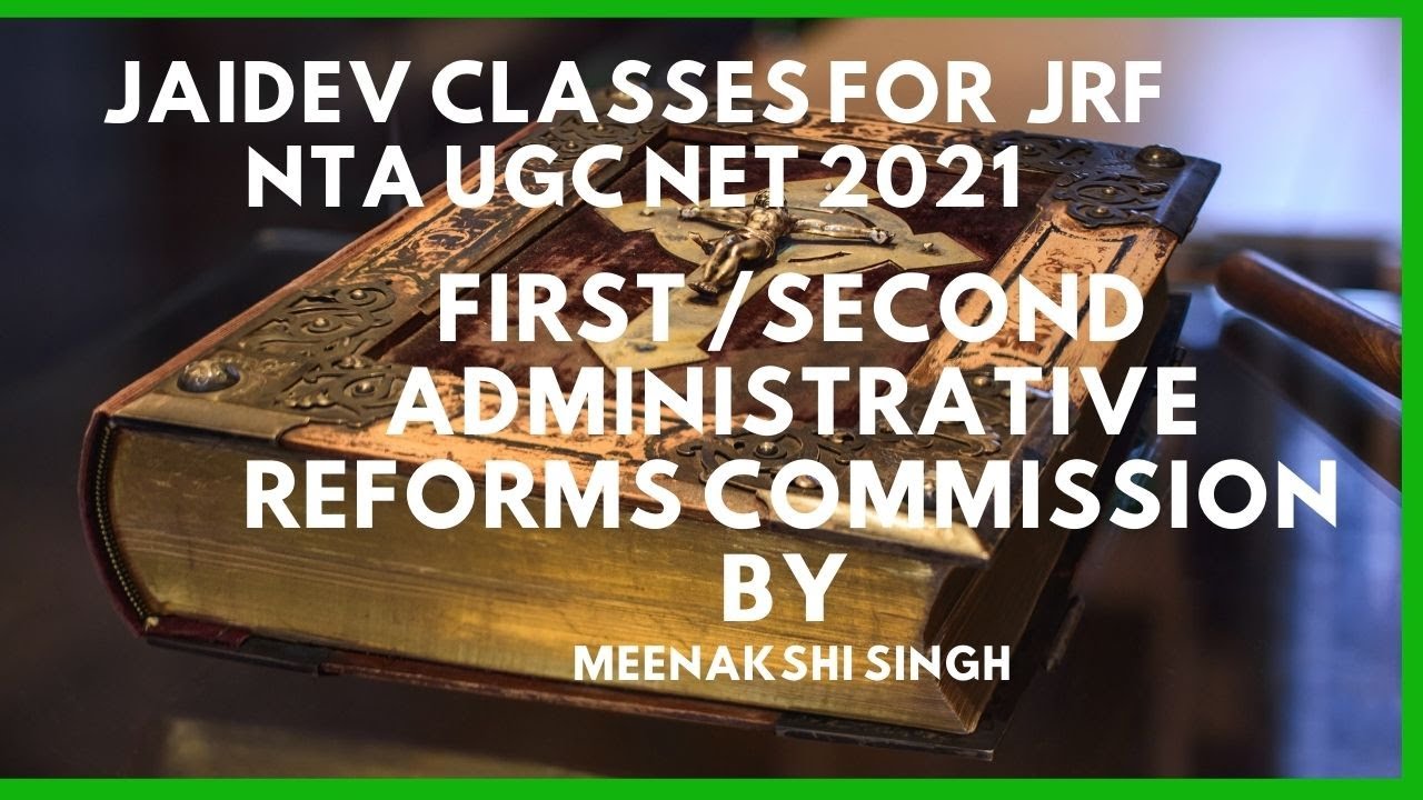 First /Second Administrative Reforms Commission I NTA UGC NET I Meenakshi singh
