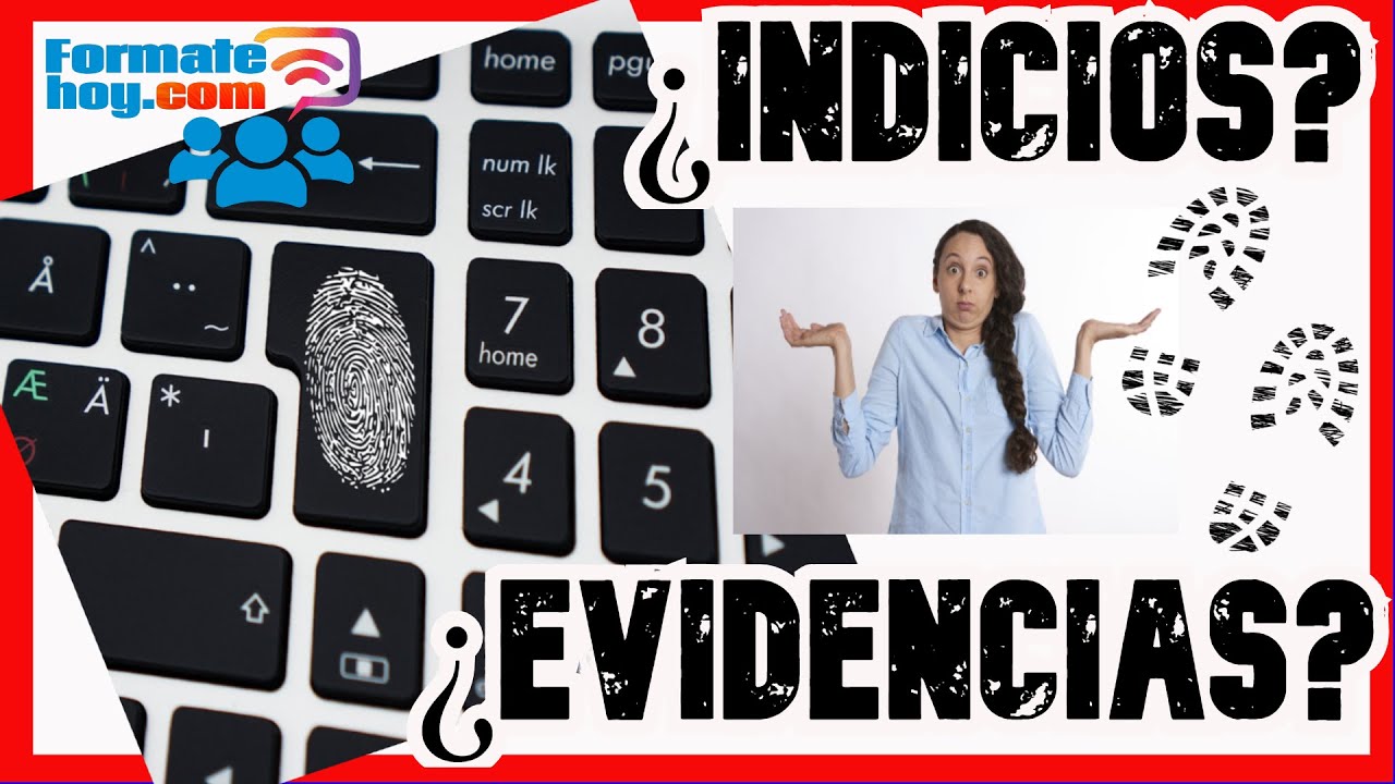 Formatehoy: Todo lo que debes saber 😎 *indicio y *evidencia forense 2021 🙋