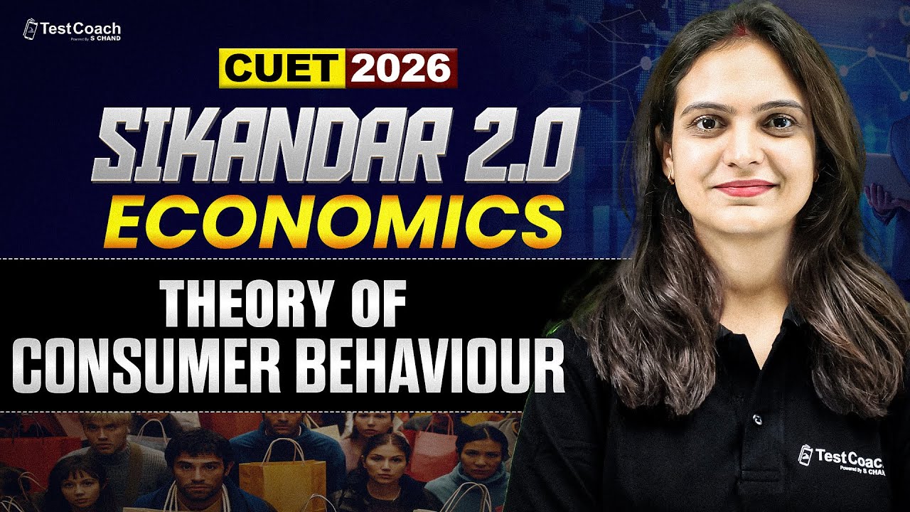 CUET Economics 2026 🔥 Theory of Consumer Behaviour | Full Chapter + Important Questions