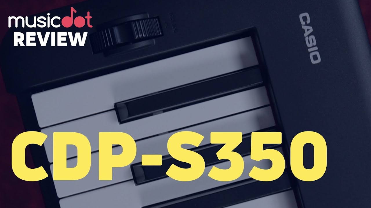 REVIEW CASIO CDP-S350